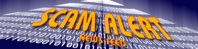 Scam Alert News Service RSS Feed - FREE